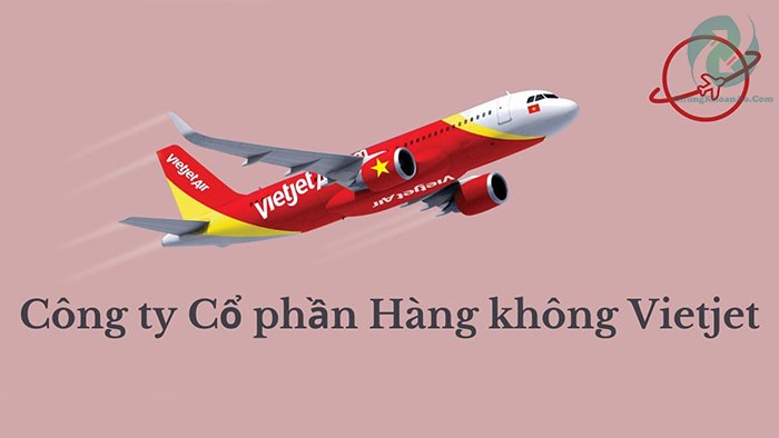Mã cổ phiếu Vietjet: VJC - Thông tin công ty cổ phần hàng không Vietjet 1 Công ty cổ phần hàng không Vietjet