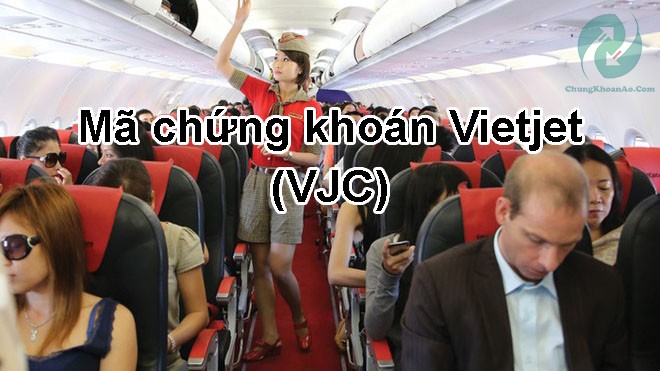 Mã cổ phiếu Vietjet: VJC - Thông tin công ty cổ phần hàng không Vietjet 2 Mã cổ phiếu Vietjet