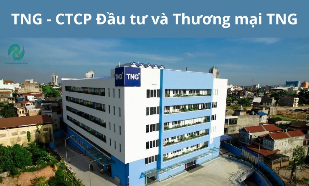 cổ phiếu CTCP Đầu tư và Thương mại TNG
