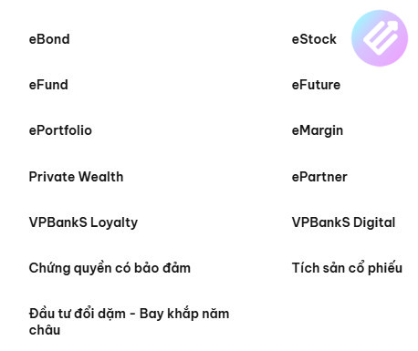 Giới thiệu công ty chứng khoán VPBank (VPBank Securities) 4 Sản phảm dịch vụ của chứng khoán VPBank